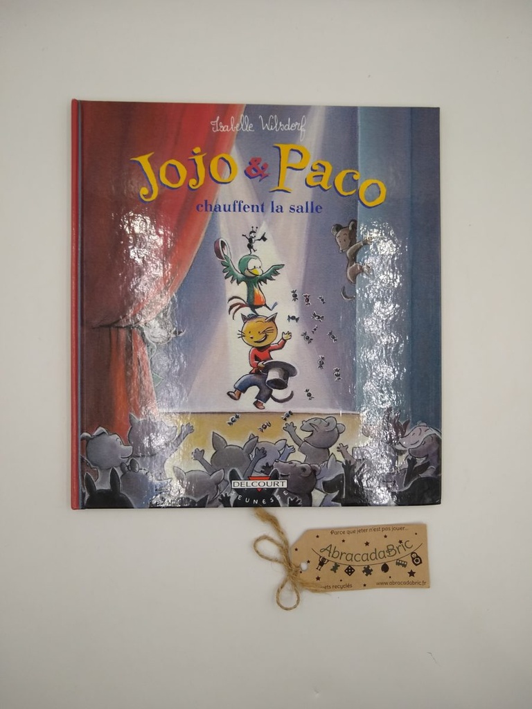 Jojo & Paco chauffent la salle  - DELCOURT