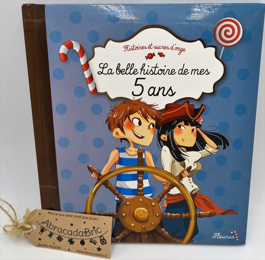 La belle histoire de mes 5 ans - FLEURUS