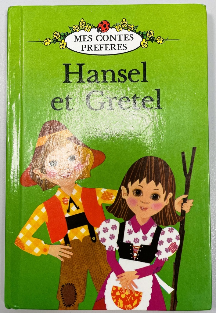 "Hansel et Gretel" - MES CONTES PREFERES