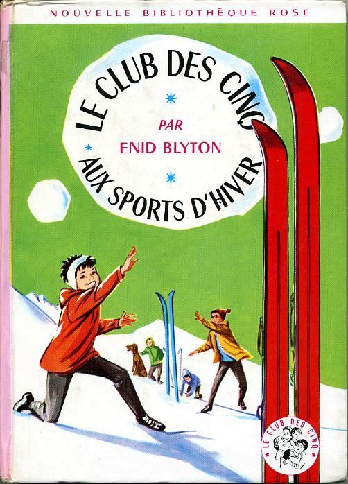 Le Club des 5 aux sports d'hiver - BiBLiOTHEQUE ROSE