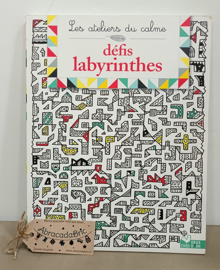 Défis labyrinthes "les ateliers du calme"- DEUX COQS d'OR