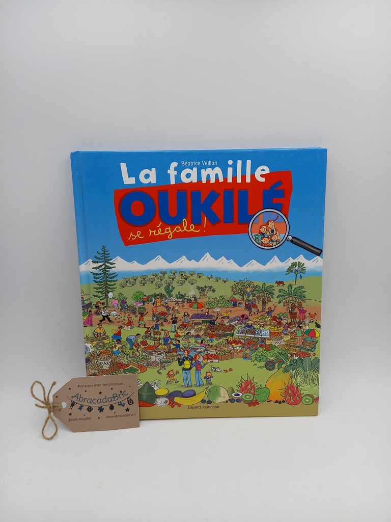 La famille Oukilé se régale - BAYARD JEUNESSE