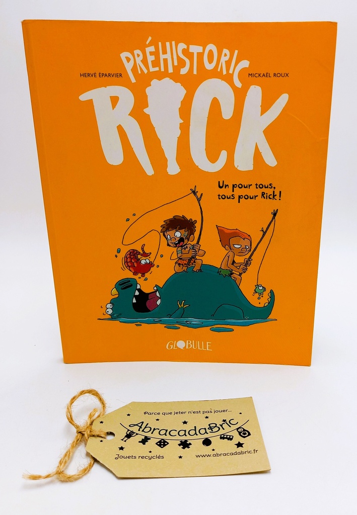 Préhistoric Rick : Un pour tous, tous pour Rick - GLOBULLE