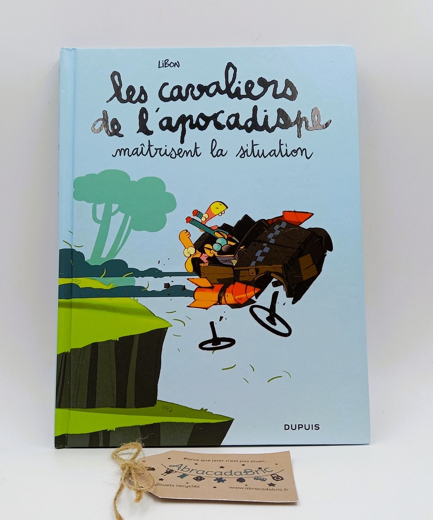 Les cavaliers de l'apocadispe Tome 1 "Maîtrisent la situation" - DUPUiS 
