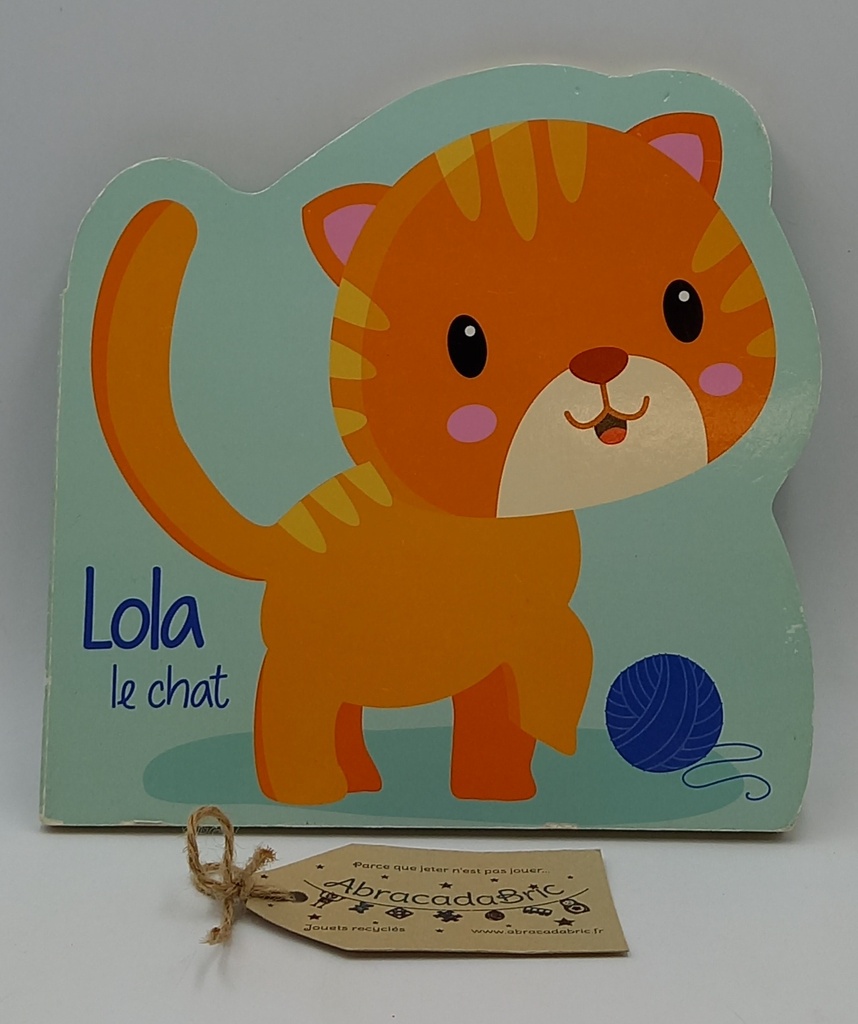 Lola le chat - BOUT'CHOU