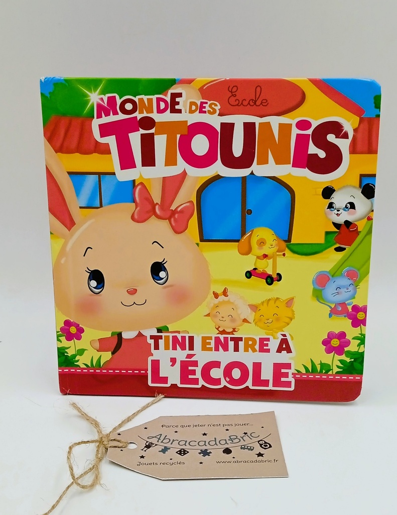 "Tini entre à l'école" Monde des Titounis - HACHETTE JEUNESSE