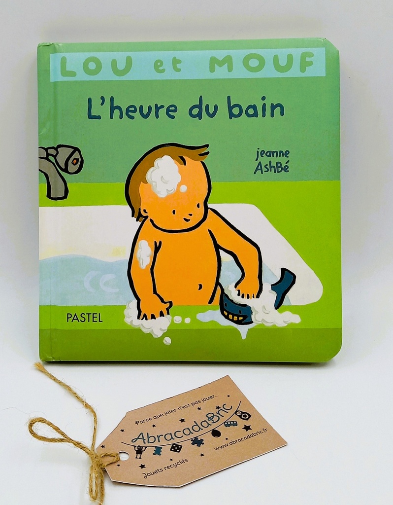 Lou et Mouf "l'heure du bain"- ÉCOLE DES LOiSiRS   