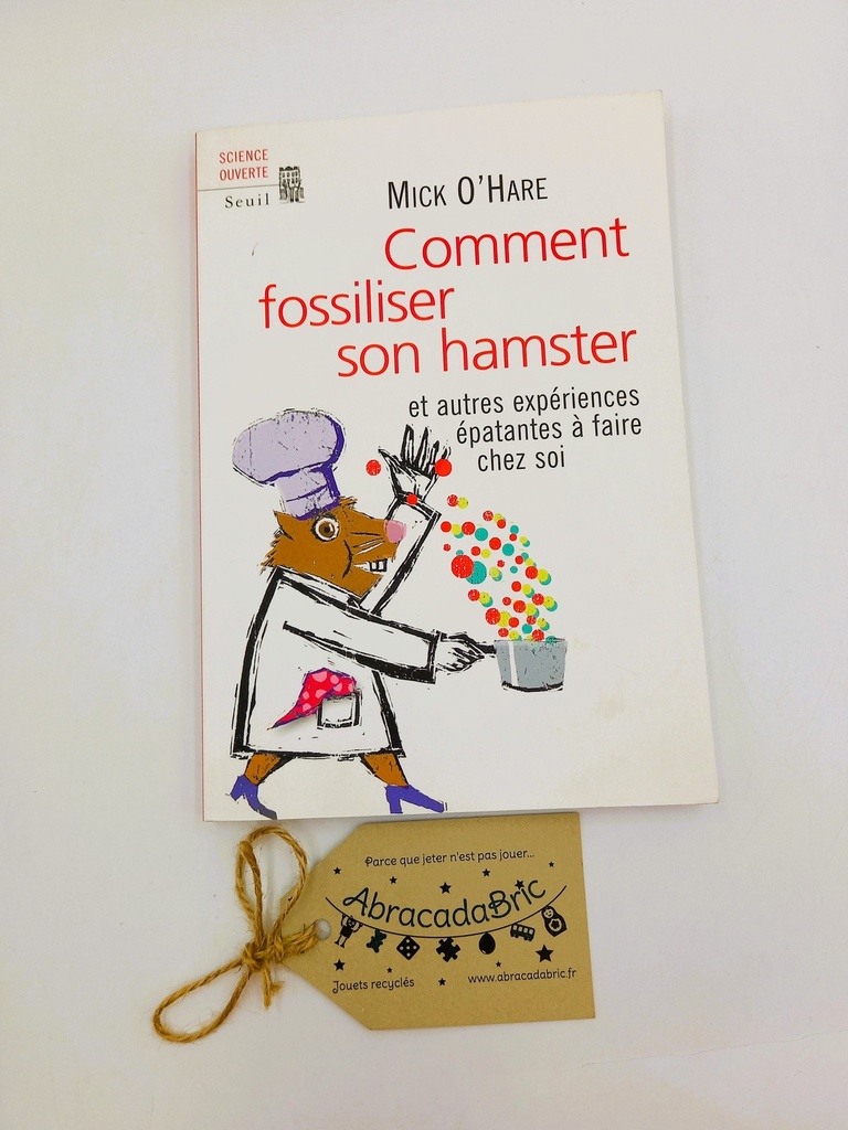 "Comment fossiliser son hamster" - Edition du Seuil