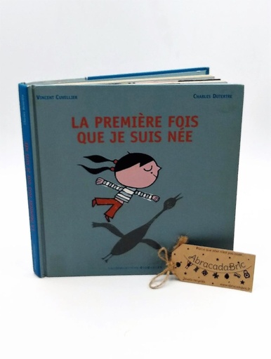 La première fois que je suis née  - GALLiMARD