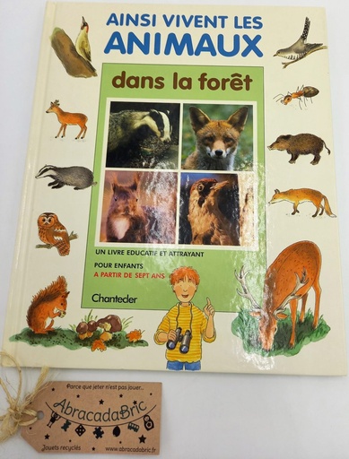 Ainsi vivent les animaux de la forêt - CHANTEDER