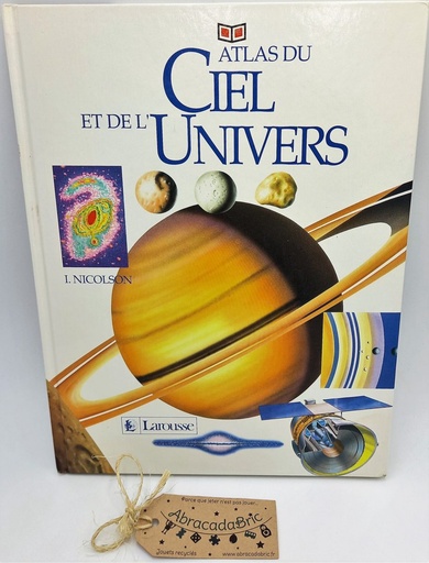 Atlas du ciel et de l'univers - LAROUSSE