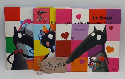 "Le Loup qui cherchait une amoureuse","Le Loup qui fêtait son anniversaire","Le Loup qui s'aimait beaucoup trop" - AUZOU 