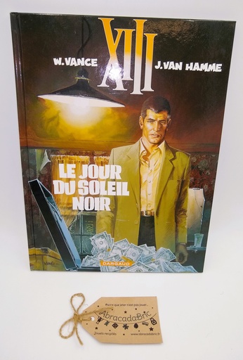 Xiii - Tome 1 - "Le Jour du soleil noir" - DARGAUD