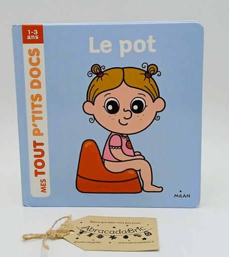 Mes tout p'tits docs "Le pot" - MiLAN  