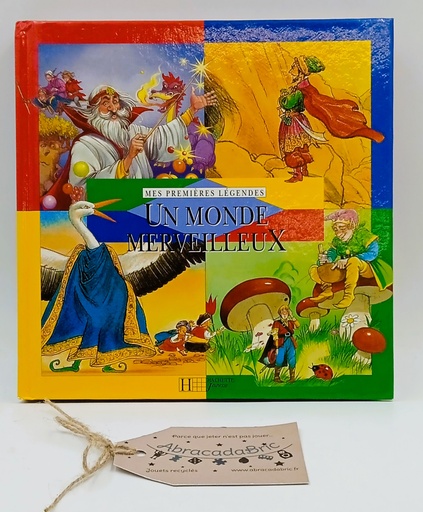 Mes premières légendes "Un monde merveilleux"- HACHETTE JEUNESSE 