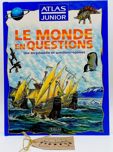 Atlas junior "Le monde en questions" -ATLAS