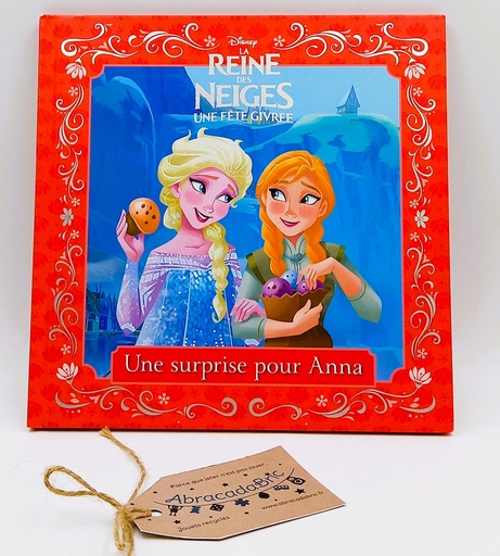 La Reine des neiges "Une surprise pour Anna" - HACHETTE JEUNESSE  