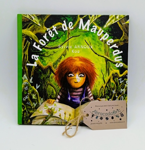 "La forêt de Mauperdus"- MiROiR AUX TROUBLES